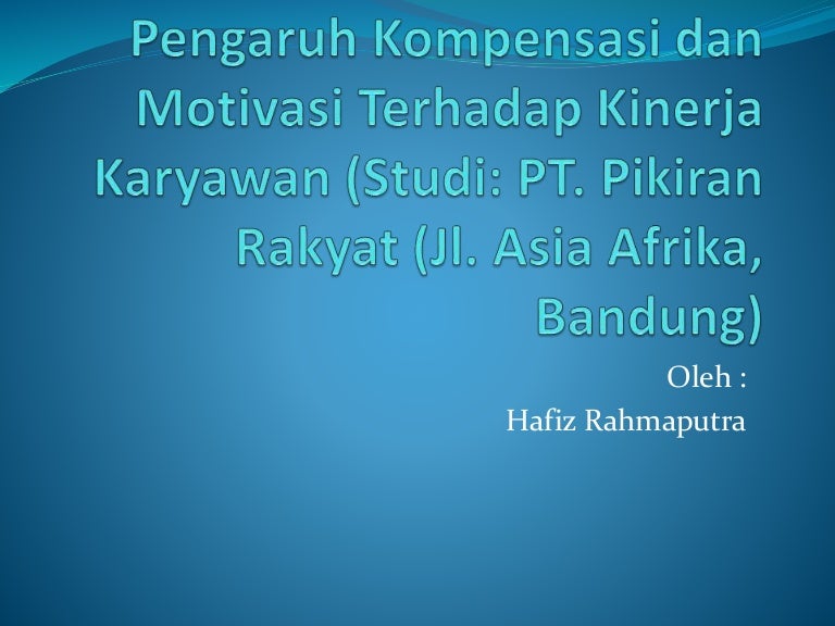 Doc Proposal Skripsi Pengaruh Kompensasi Terhadap Kinerja Karyawan Abdul Ghoni Academia Edu