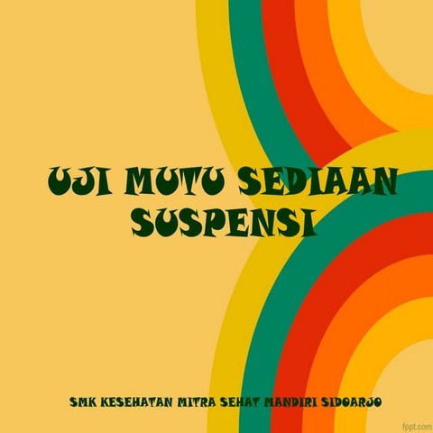 Uji Mutu Sediaan Suspensi