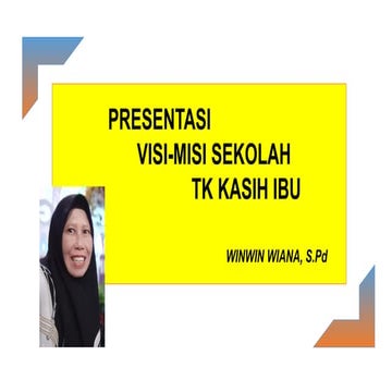 dalam  mewujudkan visi misi sekolah sebagai pedoman dalam rangka mngembangkan...