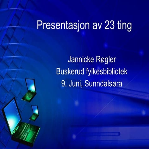 Presentasjon av 23 Ting Sunndalsøra
