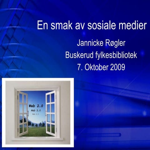 En smak av sosiale medier