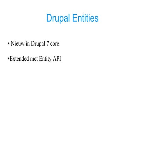 Drupal entity presentatie | ODP