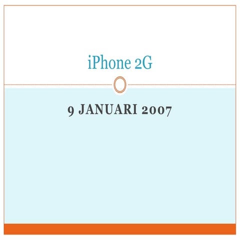 Presentatie iPhone 2G | PPT