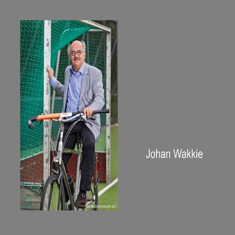 Presentatie   Johan Wakkie