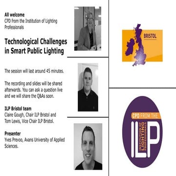 ILP Bristol CPD: Technological Challenges in Smart Public Lighting