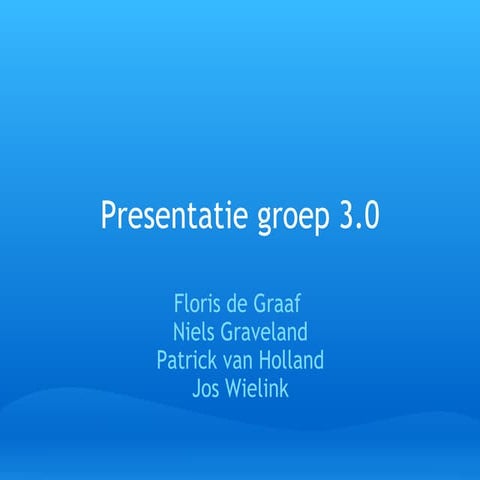 Presentatie groep 3