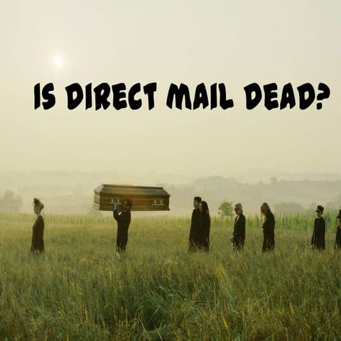 Direct mail is dead