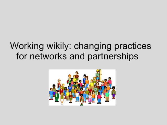 Working wikily in networks