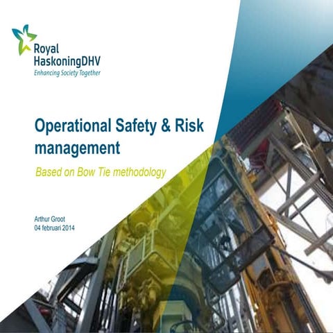 Bow Tie methodology for Operational Safety & Risk Management