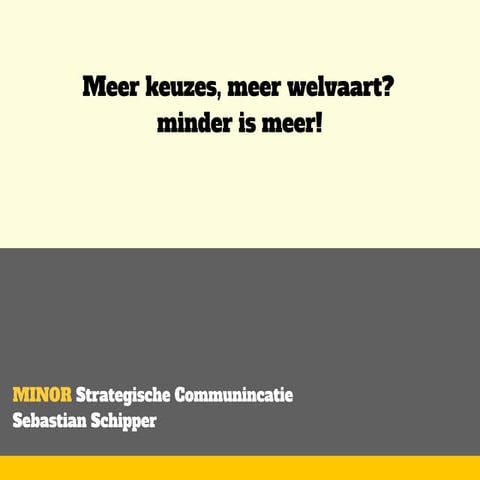 Meer keuze meer welvaart?