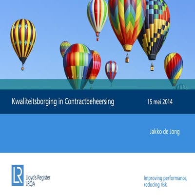 LRQA Congres 2014: 15 mei en 19 juni 14:10 - 14:40 Sessie 4 Kwaliteitsborging...