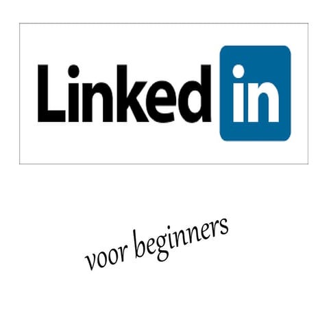 Presentatie linkedin voor beginners 2015