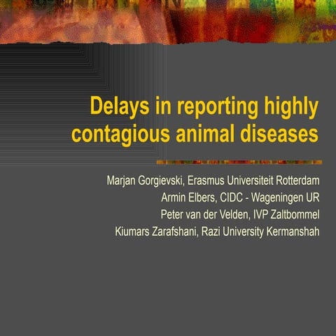 Delays in reporting highly contagious animal diseases