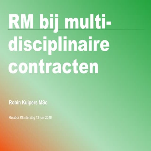 Robin Kuipers - Risicomanagement bij multidisciplinaire contracten