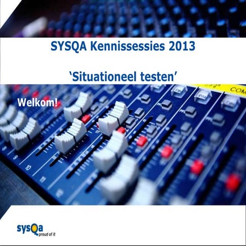 SYSQA Kennissessie Situationeel testen