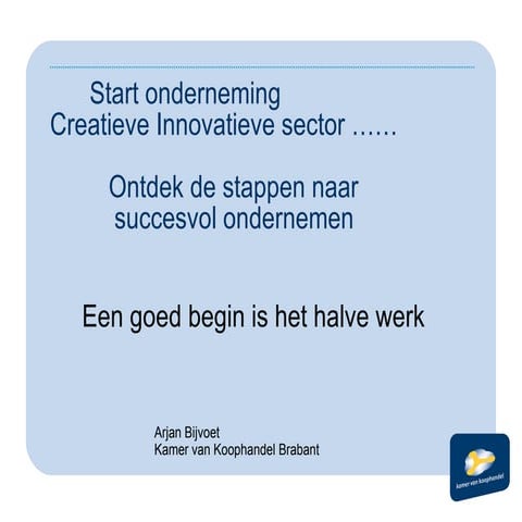 Presentatie start onderneming | PPT