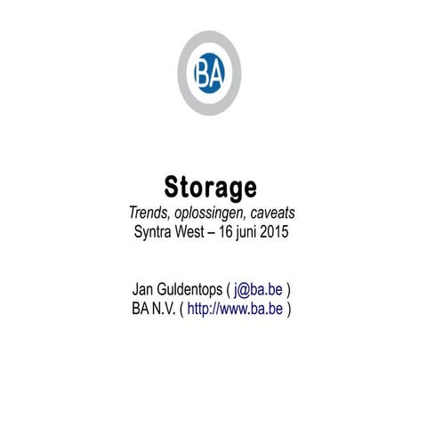 Storage: trends, oplossingen, caveats