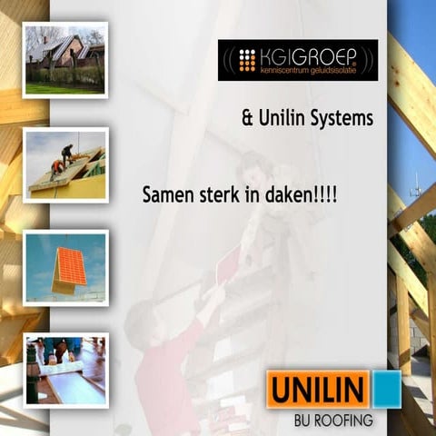 Presentatie unilin, KGIGROEP 2011