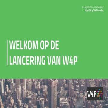 W4P lancering - Open Source crowdsourcing platform