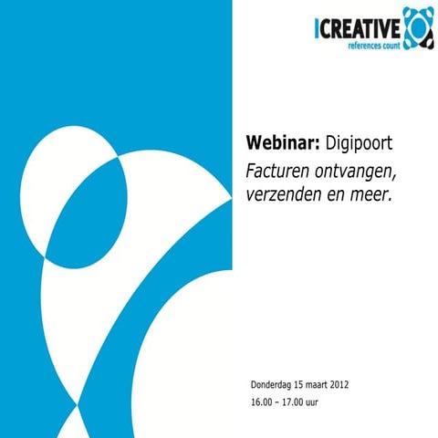 Presentatie Webinar digipoort 15 maart 2012