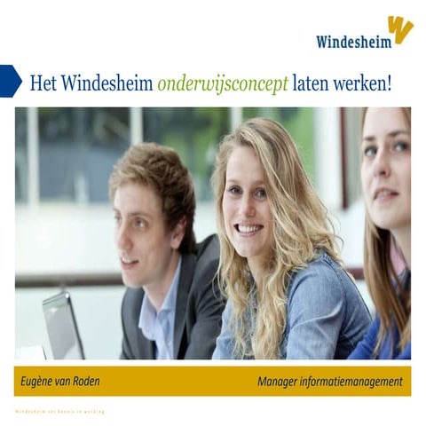 Het Windesheim onderwijsconcept laten werken! - Eugene van Roden, Valentijn d...