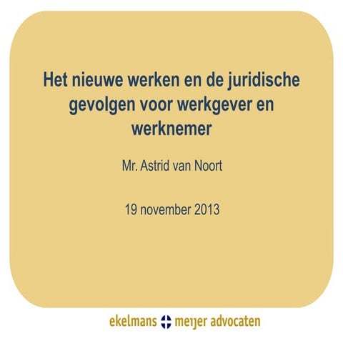 Sessie 2: HNW en de juridische gevolgen voor werkgever en werknemer