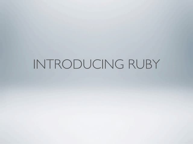 Introducing Ruby