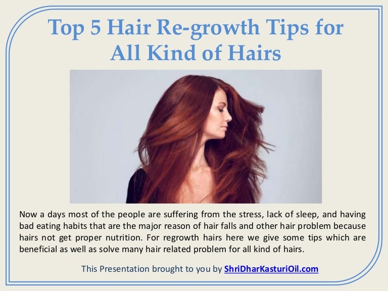 Top 5 Hair Re Growth Tips For All Kind Of Hairs