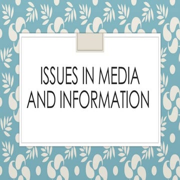 issues in media and information ................. | PPTX