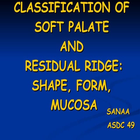 classification of soft palate and residual ridge