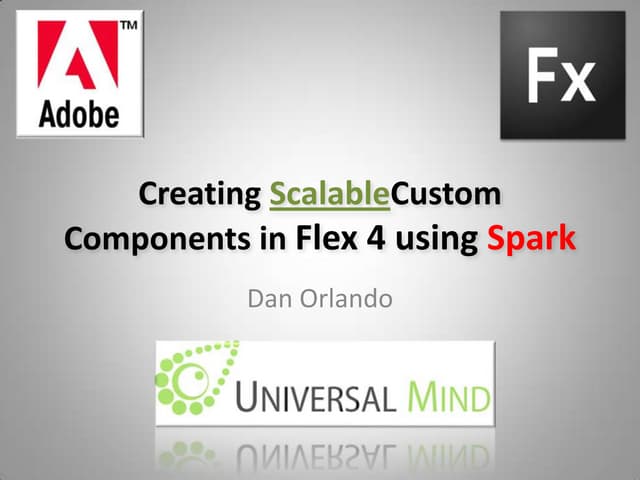 Creating Custom Spark Components in Flex 4