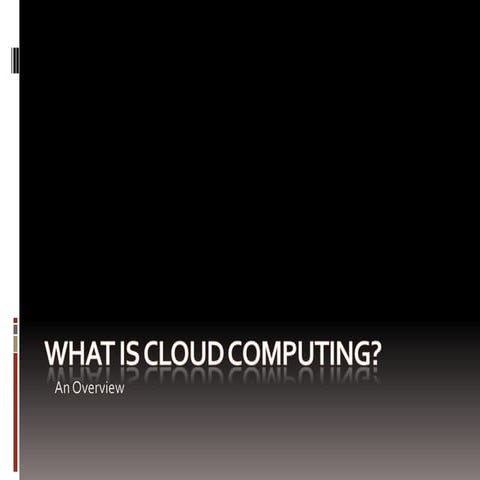 What is Cloud Computing?