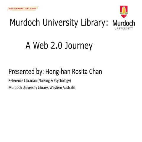 ALSR - Web 2.0 Journey at Murdoch University Library