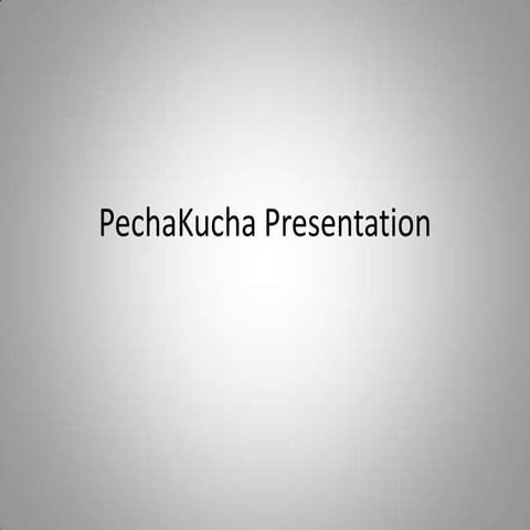 Pecha Kucha Presentation | PPT