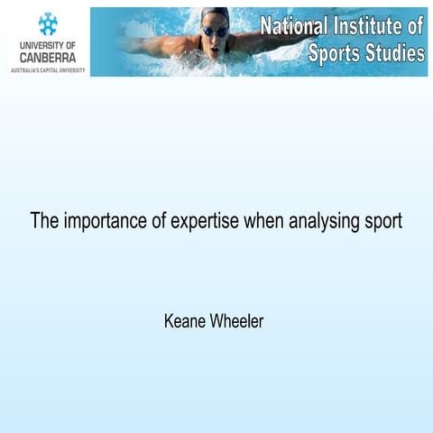 Importance of expertise when analysing sport