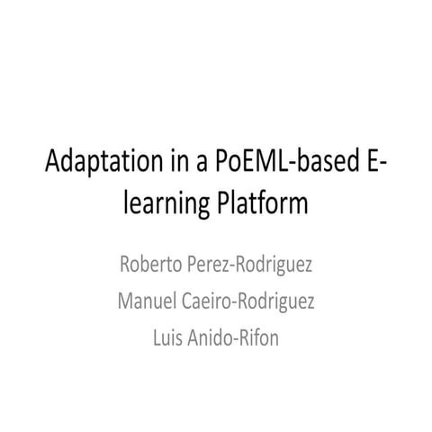EDUCON 2010: Adaptation in a PoEML-based E-learning Platform