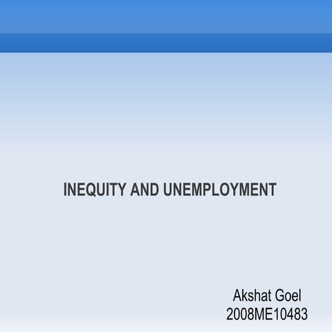 Inequity and Uemployment