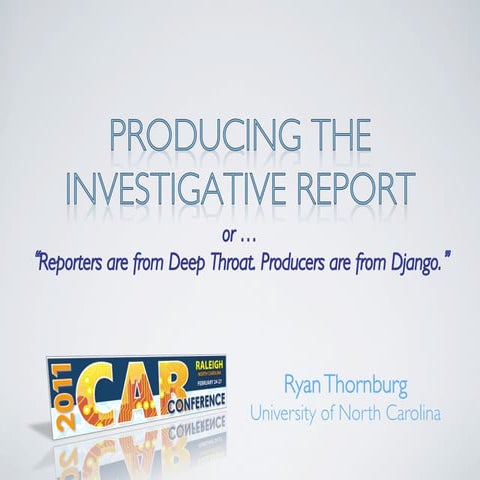 Producing the Investigative Report