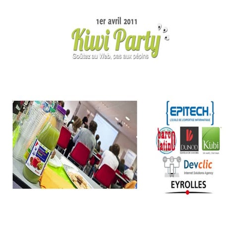 Presentation de la Kiwi Party 2011