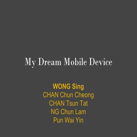 My Dream Mobile Device