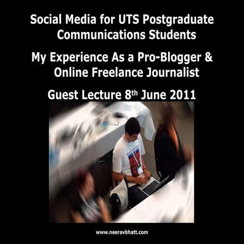 Guest University Lecture - Social Media for UTS Postgraduate Communications S...