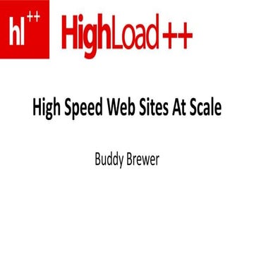 High Speed Web Sites At Scale