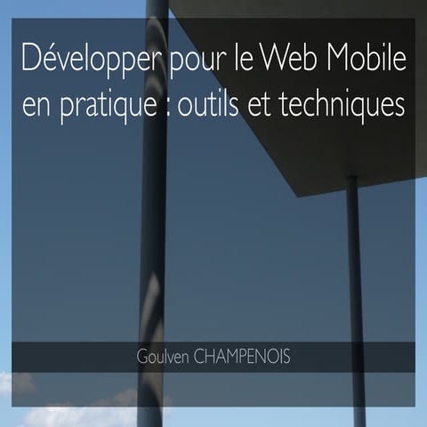 Développer pour le web mobile : outils et techniques