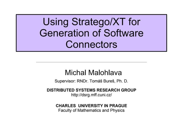 Using Stratego/XT for generation of software connectors.