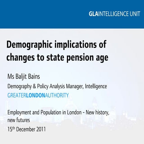 Demographic implications of changes to state pension age for London