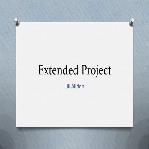 Extended Project Presentation