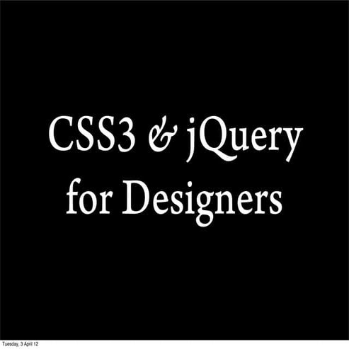CSS3 and jQuery for Designers