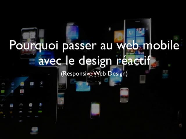 Pourquoi passer au web mobile avec le design réactif