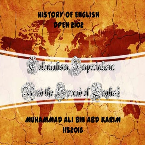 Colonialism, Imperialism and the Spread of English
