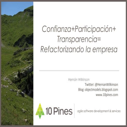 Confianza+Participación+Transparencia= Refactorizando la empresa